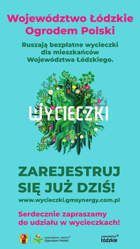 Województwo Łódzkie Ogrodem Polski Ruszają bezpłatne wycieczki dla mieszkańców Województwa Łódzkiego